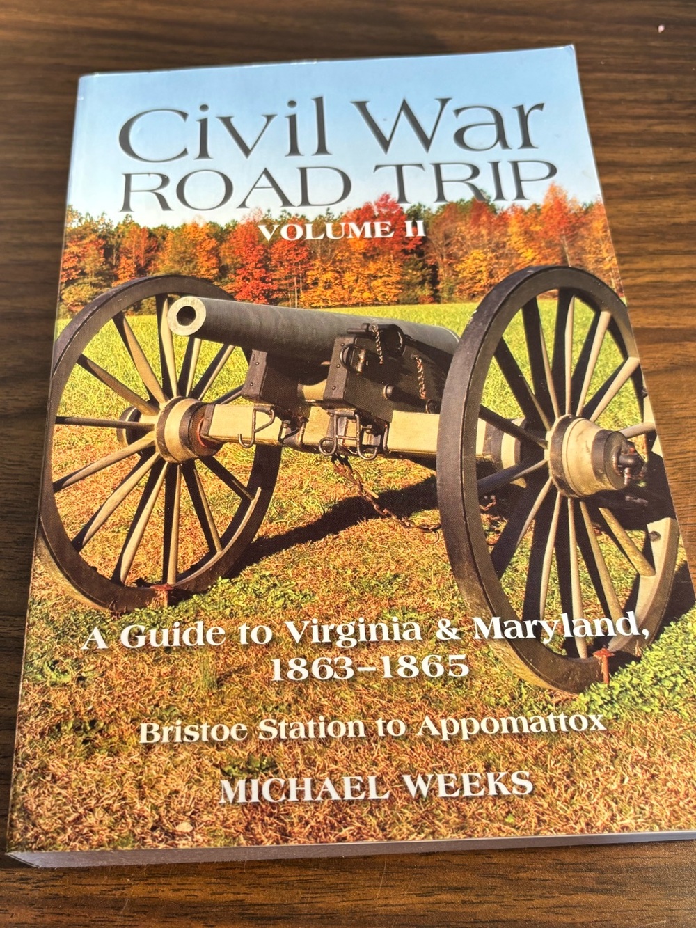 Civil War Road Trip Volume II by - Historical Travel Guide (Blue/Green/Cream)